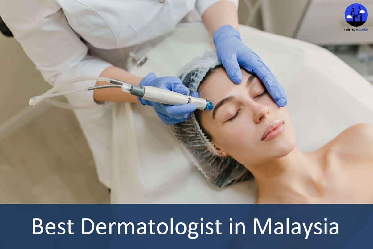  The Best Dermatologist in Malaysia